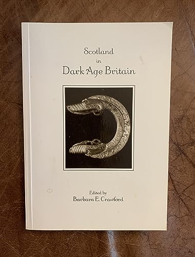 Scotland in Dark Age Britain (9781898218616) by Crawford, Barbara