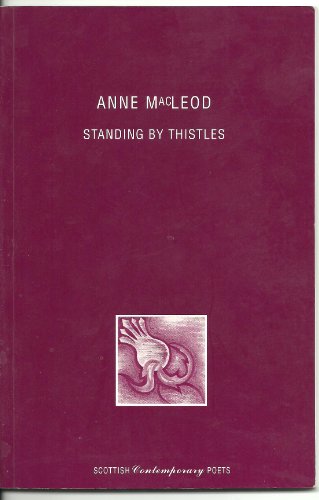 Anne MacLeod: Standing by Thistles