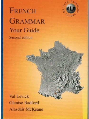 French Grammar (9781898219323) by Levick, Val; Radford, Glenise; McKeane, Alasdair