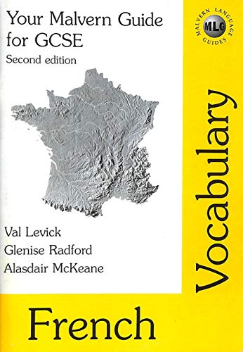 Your Malvern Guide for GCSE French Vocabulary (9781898219446) by Val Levick