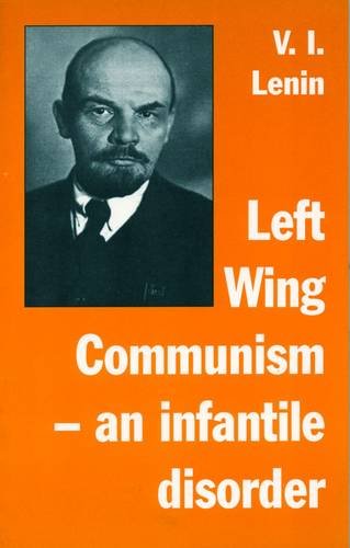 9781898231332: 'Left-Wing' Communism, an infantile disorder