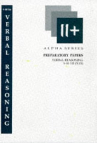 Beispielbild fr Verbal Reasoning: Preparatory Papers for 9-10 Year Olds (Alpha S.) zum Verkauf von WorldofBooks