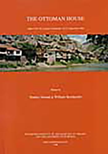 9781898249122: The Ottoman House: Papers of the Amasya Symposium 24–27 September 1996 (British Institute at Ankara Monograph)