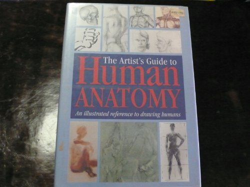 9781898250357: The Artist's Guide to Human Anatomy: An Illustrated Reference to Drawing Humans