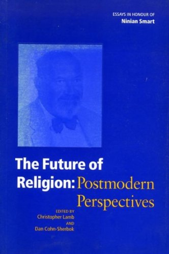 Stock image for The Future of Religion: Post Modern Perspectives - Essays in Honour of Ninian Smart for sale by medimops