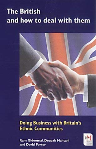 Beispielbild fr The British and How to Deal with Them: Doing Business with Britain's Ethnic Communities zum Verkauf von WorldofBooks