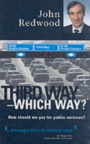 Stock image for Third Way - No Way: Private Enterprise - Public Service for sale by WorldofBooks