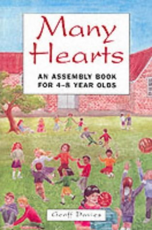 Beispielbild fr Many Hearts: Assembly Book for 4-8 Year Olds zum Verkauf von WorldofBooks