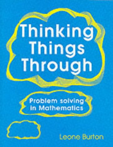 Stock image for Thinking Things Through: Problem Solving in Mathematics for sale by WorldofBooks