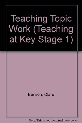 Stock image for Teaching Topic Work (Teaching at Key Stage 1) for sale by AwesomeBooks