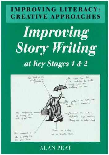 Beispielbild fr Improving Story Writing at Key Stages 1 and 2 (Improving Literacy: Creative Approaches) zum Verkauf von WorldofBooks