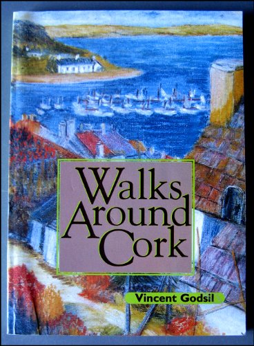 Stock image for WALKS AROUND CORK for sale by COOK AND BAKERS BOOKS