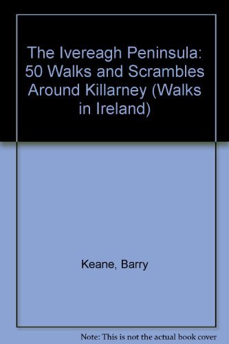 9781898256274: The Iveragh Peninsula: 50 Walks and Scrambles Around Killarney: 1 (New Irish walks & scrambles)