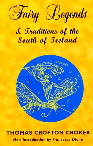 Beispielbild fr Fairy Legends and Traditions of the South of Ireland zum Verkauf von Better World Books