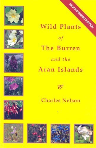 Stock image for Wild Plants of the Burren & The Aran Islands: A Field Guide for sale by MusicMagpie