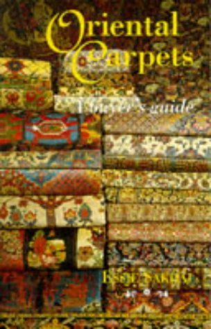 Stock image for Oriental Carpets: A Buyer's Guide for sale by WorldofBooks