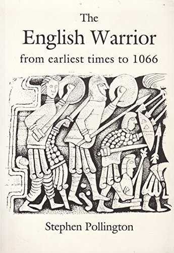 9781898281108: The English Warrior: From Earliest Times to 1066