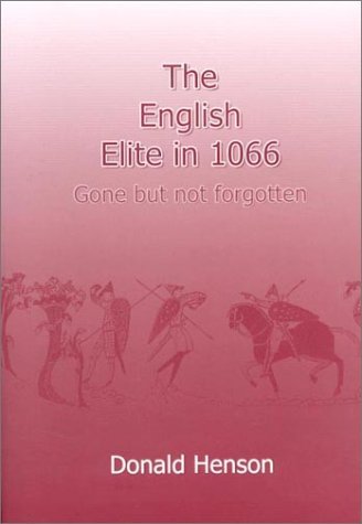 Stock image for England's Elite in 1066: Gone But Not Forgotten for sale by WorldofBooks