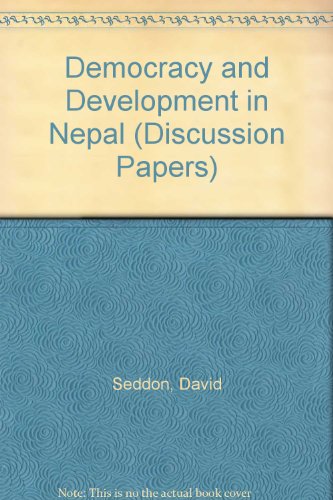 Democracy and Development in Nepal (Discussion Papers) (9781898285458) by Seddon, David