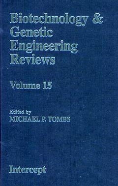 Imagen de archivo de Biotechnology and Genetic Engineering Reviews, Vol. 15 a la venta por The Book Exchange