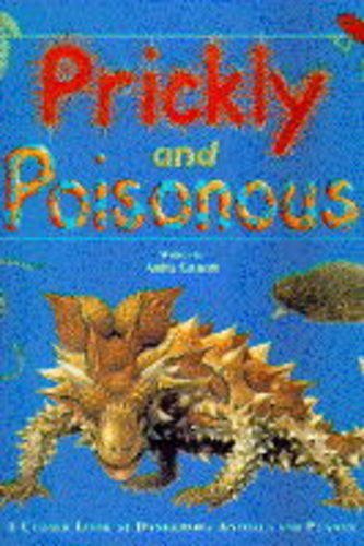 Beispielbild fr Prickly and Poisonous : A Close Look at Dangerous Animals and Plants zum Verkauf von Better World Books