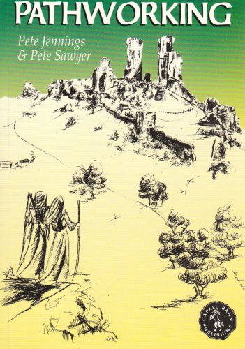 9781898307006: Pathworking: A Practical Book for Guided Meditations