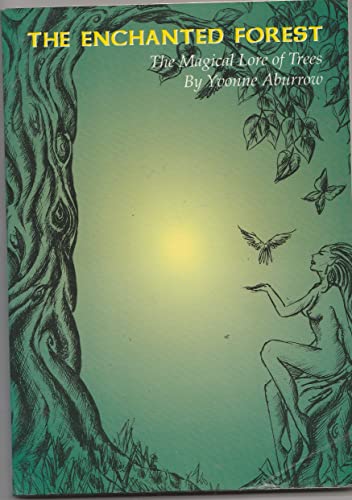 Imagen de archivo de The Enchanted Forest: Magical Lore of Trees (Magical Lore S.) a la venta por WorldofBooks