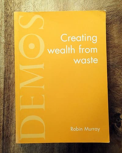 Stock image for Creating Wealth from Waste for sale by WorldofBooks