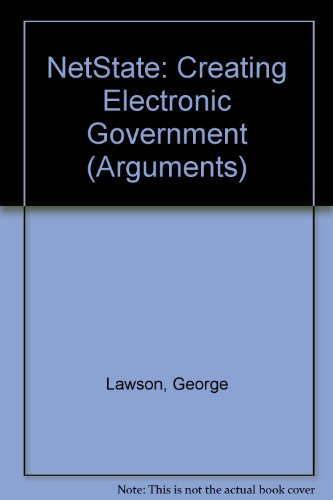 Netstate: Creating Electronic Government (9781898309345) by Lawson, George