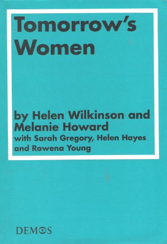 Tomorrow's Women (9781898309482) by Wilkinson, Helen; Howard, Melanie