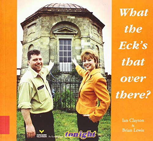 Stock image for What the Eck is That Over There? for sale by Reuseabook