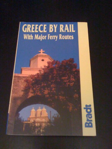 Beispielbild fr Greece by Rail: With Major Ferry Routes (Rail Guides) zum Verkauf von WorldofBooks