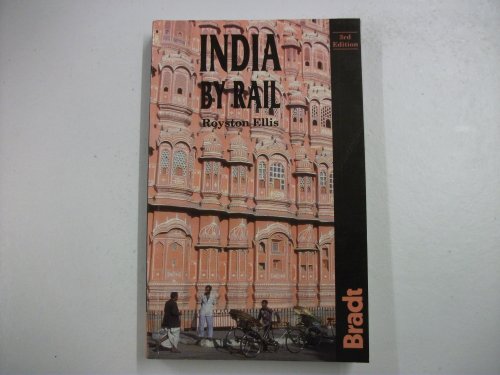 Beispielbild fr India by Rail (Bradt Rail Guides) zum Verkauf von AwesomeBooks