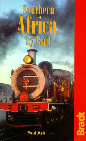 Stock image for Southern Africa by Rail (Bradt Rail Guides) for sale by Wonder Book