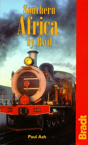 9781898323723: Bradt Southern Africa by Rail
