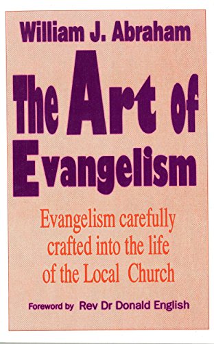 Imagen de archivo de Art of Evangelism: Evangelism Carefully Crafted into the Life of the Local Church a la venta por WorldofBooks