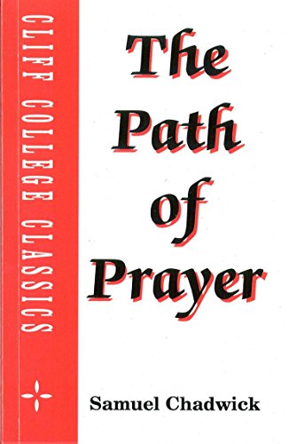 Imagen de archivo de Path of Prayer (Cliff College Classics) a la venta por WorldofBooks