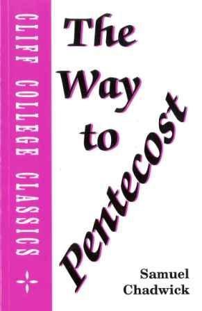 Stock image for Way to Pentecost (Cliff College Classics) for sale by WorldofBooks
