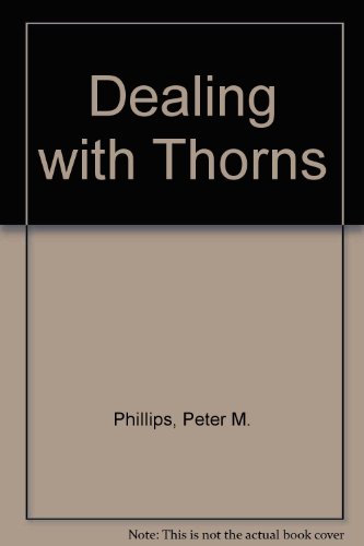 Beispielbild fr Dealing with Thorns zum Verkauf von WorldofBooks