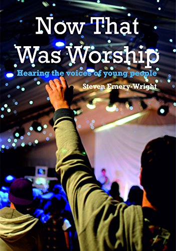 Imagen de archivo de Now That Was Worship: Hearing the Voices of Young People a la venta por WorldofBooks