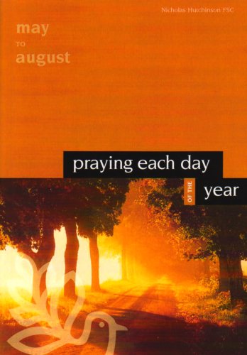 Beispielbild fr Praying Each Day of the Year: Volume 2: May to August (Praying Each Day of the Year: May to August) zum Verkauf von WorldofBooks