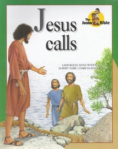 Beispielbild fr Junior Bible: Jesus Calls [Paperback] Liam Kelly; Anne White; Albert Hari and Charles Singer zum Verkauf von Re-Read Ltd