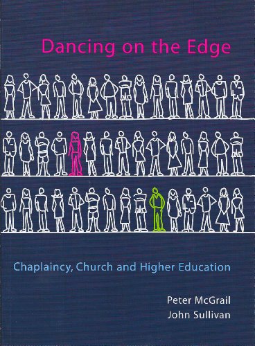 Stock image for Dancing on the Edge: Chaplaincy, Church and Higher Education for sale by WorldofBooks