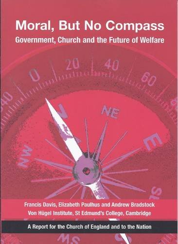 Imagen de archivo de Moral, But No Compass: Government, Church and the Future of Welfare a la venta por WorldofBooks