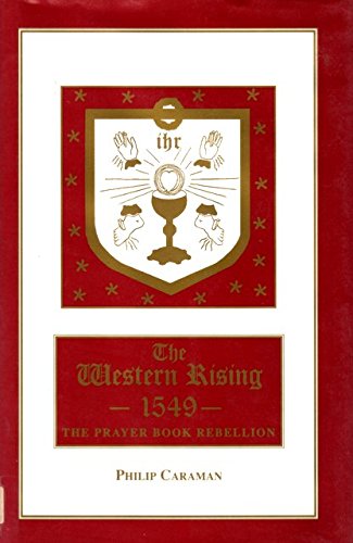 Stock image for The Western Rising, 1549: the Prayer Book rebellion for sale by WorldofBooks
