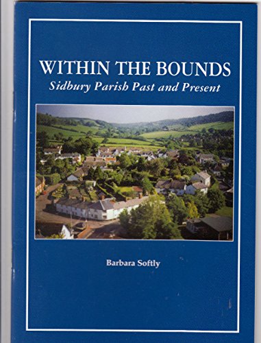 9781898386384: Within the Bounds; Sidbury Parish Past and Present