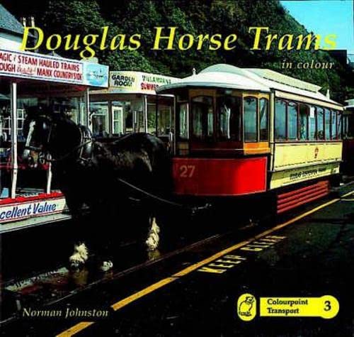 Stock image for Douglas Horse Trams (Colourpoint Transport S.) for sale by WorldofBooks