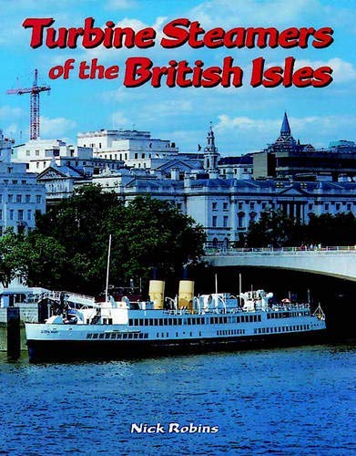 Imagen de archivo de Turbine Steamers of the British Isles a la venta por WorldofBooks