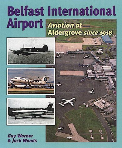 9781898392668: Belfast International Airport: Aviation at Aldergrove Since 1918