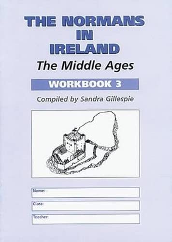 Imagen de archivo de The Middle Ages Workbook 3: The Normans in Ireland a la venta por WorldofBooks